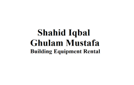 Shahid Iqbal Ghulam Mustafa Building Equipment Rental